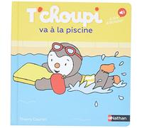 Thierry Courtin – T'choupi va à la piscine – Dès 2 ans – Nathan