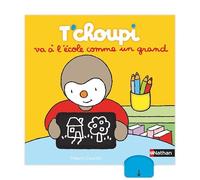 T'choupi va à l'école comme un grand – Histoire animée – Dès 2 ans – Nathan