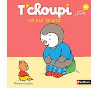T'choupi va sur le pot – Une aventure pour accompagner la grande étape – Dès 2 ans