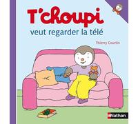 T'choupi veut regarder la télé (T'choupi l'ami des petits) Thierry Courtin