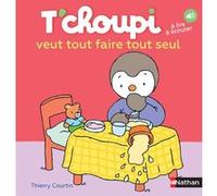T'choupi veut tout faire tout seul – Dès 2 ans – (37) – Nathan