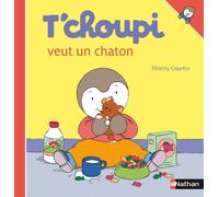 Thierry Courtin – T'choupi veut un chaton – T'choupi l'ami des petits – Nathan