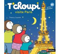 T'choupi visite Paris - Thierry Courtin - Nathan - cartonné - Album jeunesse