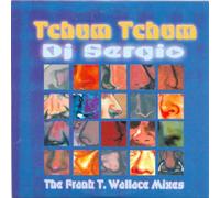 Tchum Tchum (The Frank T. Wallace Mixes)
