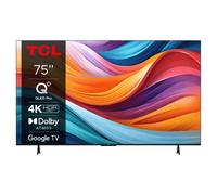 TCL 75T7B Téléviseur QLED Pro 75 pouces, 4K Ultra HD, HDR Pro, Smart TV Powered by Google TV (Dolby Vision & Atmos, Motion clarity, Hands-Free Voice Control, compatible avec Google assistant & Alexa).