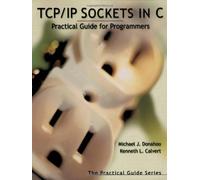 TCP/IP Sockets in C: Practical Guide for Programmers