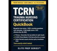 TCRN QuickBook 2026-2027: 1,000+ Practice Questions with Rationales, 4 Full-Length Exams, ECO-Aligned Crash Course (Effective Nov 29, 2025)