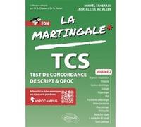 TCS - Test de concordance de script & QROC Jack-Alexis Mc Aleer (Auteur), Mikaël Taheraly (Auteur), Anne Charon (Collection dirigée par), Nicolas Meton (Collection dirigée par)