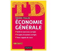 TD Economie générale - 2e édition - Frédéric Poulon - Dunod - broché - Scolaire / Universitaire