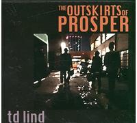Td Lind - The Outskirts of Prosper [Import]