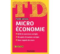 TD Microéconomie 6ème édition - Pierre Medan - Dunod - broché - Scolaire / Universitaire