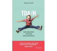 TDA/H: Aider mon enfant à déployer son plein potentiel