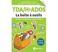 Tda/H Chez Les Ados - Stratégies Et Techniques Pour Gérer Le Tda/H