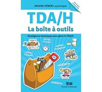 TDA/H - La boîte à outils - Stratégies et techniques pour gérer le TDA/H