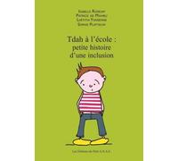 Tdah à l'école : petite histoire d'une inclusion