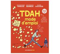 TDAH, mode d’emploi