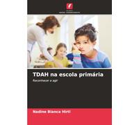 TDAH na escola primária: Reconhecer e agir