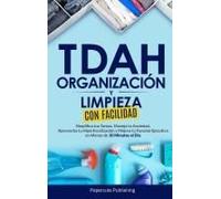 Tdah Organización Y Limpieza Con Facilidad