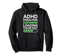 TDAH Paralysie Dopamine Chargement Drôle Neurodivergent Sweat à Capuche