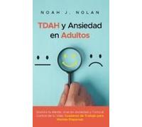 Tdah Y Ansiedad En Adultos