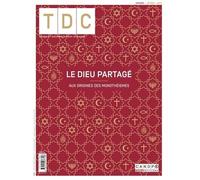 Tdc 1101 : le Dieu Partage, aux Origines des Monotheismes