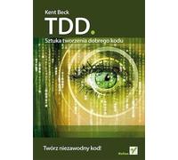 TDD. L'art du bon développement de code - Kent Beck (Literatur, Informatik auf Polnisch)