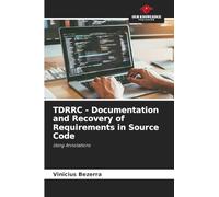 TDRRC - Documentation and Recovery of Requirements in Source Code