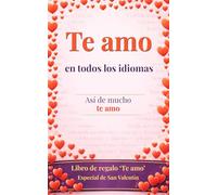 Te amo en todos los idiomas: así de mucho te amo ..sí, es un libro de regalo: una tarjeta de felicitación en forma de libro - Sorprende a tu ser querido y gana puntos por originalidad