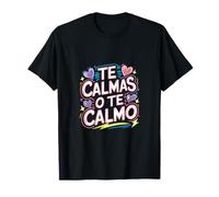 Te Calmas O Te Calmo Dictons de la mère espagnole |----- T-Shirt