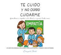 TE CUIDO Y NO OLVIDO CUIDARME.: Aprendemos a respetar a los demás y a poner límites sanos.