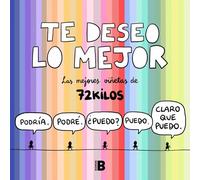 Te deseo lo mejor : Las mejores viñetas de 72 Kilos – Berkley