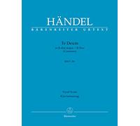 Te Deum B-Dur HWV 281 (Cannons). Klavierauszug vokal, Urtextausgabe. BÄRENREITER URTEXT [Import]