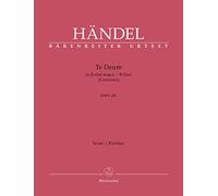 Te Deum B-Dur HWV 281 (Cannons). Partitur, Urtextausgabe. BÄRENREITER URTEXT [Import]
