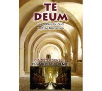 Te Deum - Te Deum (6) Die Zisterzienser [Import]