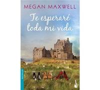 Te Esperar Toda Mi Vida [Livre en VO] Maxwell, Megan (Auteur)