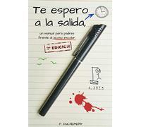 Te espero a la salida, un manual para padres frente al acoso escolar