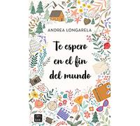 Te espero en el fin del mundo