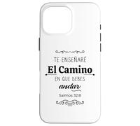 Te haré entender, y Te enseñaré el Camino en Que debes andar Coque pour iPhone 16 Pro Max
