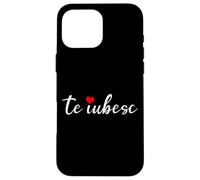 Te iubesc Signifie Je t'aime roumain Coque pour iPhone 16 Pro Max