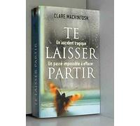 Te laisser partir