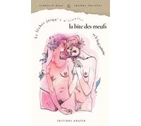 Te Lécher Jusqu'à M'étouffer - La Bite De Meuf Et Le Lesbianisme