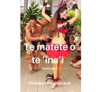 Te matete o te ’ina’i: Tahiti nuit