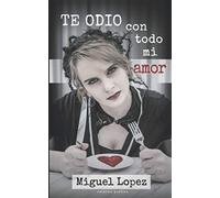 Te odio con todo mi amor (Catarsis Poética)