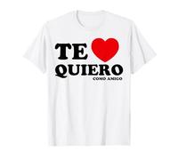 Te Quiero como Amigo T-Shirt