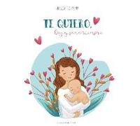 Te Quiero, Hoy Y Para Siempre