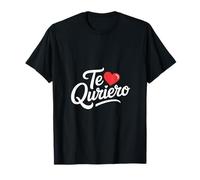 Te Quiero Inscription Humoristique en Forme de cœur T-Shirt