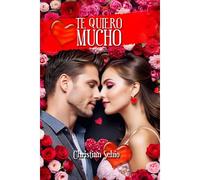 Te Quiero Mucho