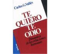Te quiero, te odio. Dinámica de las relaciones humanas, 7ª edición