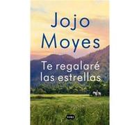 Te regalare las estrellas The Giver of Stars by Jojo Moyes Jojo Moyes (Auteur)