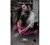 Te retrouver - Karolina Zielińska (Buch auf Polnisch)
